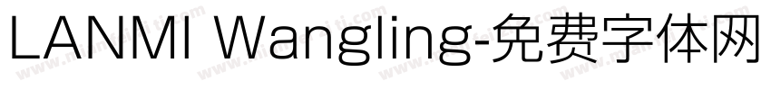 LANMI Wangling字体转换
